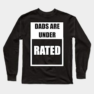 Dads Are Underrated Long Sleeve T-Shirt